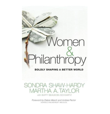 Women and Philanthropy: Boldly Shaping a Better World
