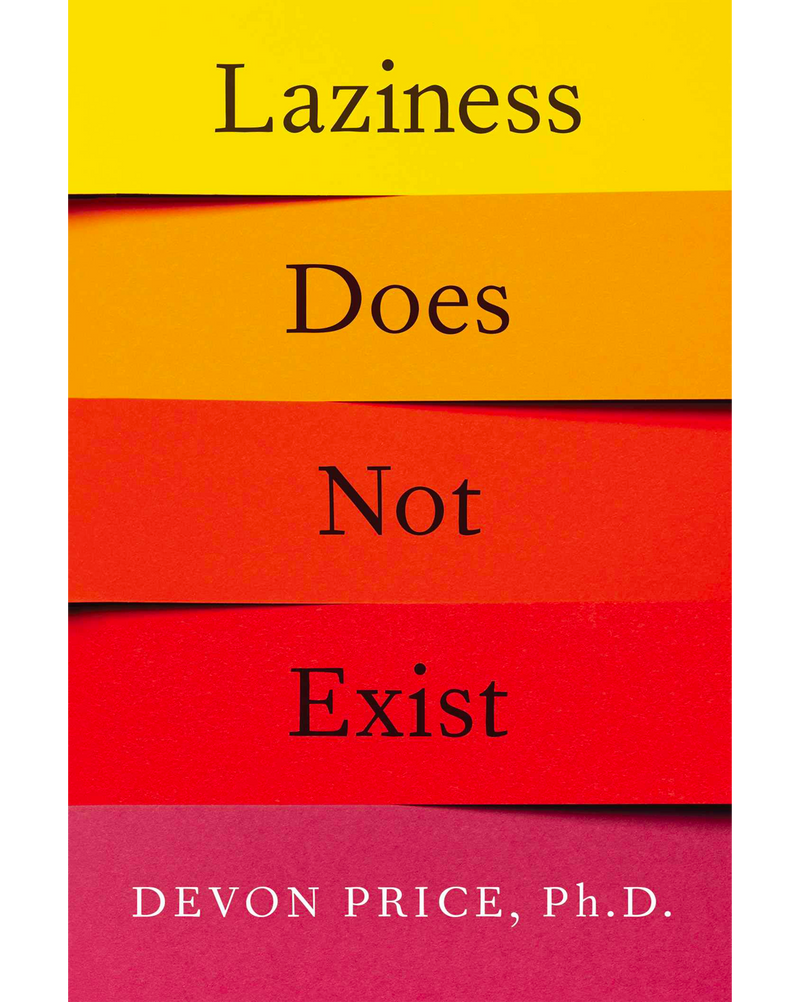 Laziness does not exist devon price respin wellness marketplace